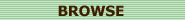 Browse